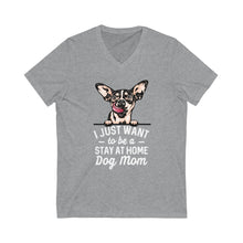 Load image into Gallery viewer, Stay At Home Dog Mom V-Neck Tee