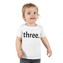 Load image into Gallery viewer, Third Birthday Toddler Tee
