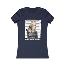 Load image into Gallery viewer, Catnip Made Me Do It Part 2  Tee
