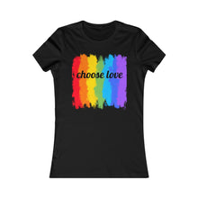 Load image into Gallery viewer, Choose Love Pride  Tee
