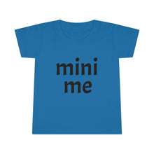 Load image into Gallery viewer, Me &amp; Mini Me Toddler Tee
