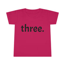 Load image into Gallery viewer, Third Birthday Toddler Tee
