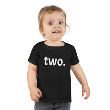 Load image into Gallery viewer, Second Birthday Toddler Tee
