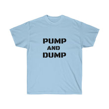 Load image into Gallery viewer, Pump and Dump Crew Neck Tee
