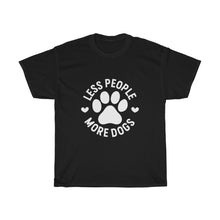 Load image into Gallery viewer, Less People More Dogs Tee
