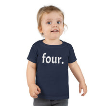 Load image into Gallery viewer, Fourth Birthday Toddler Tee

