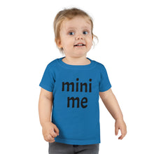 Load image into Gallery viewer, Me &amp; Mini Me Toddler Tee

