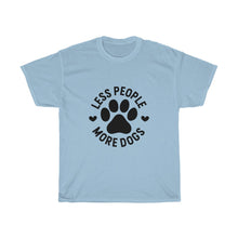 Load image into Gallery viewer, Less People More Dogs Tee
