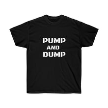 Load image into Gallery viewer, Pump and Dump Crew Neck Tee
