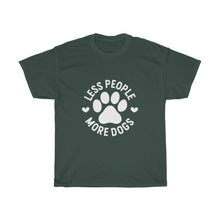 Load image into Gallery viewer, Less People More Dogs Tee
