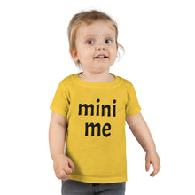 Load image into Gallery viewer, Me &amp; Mini Me Toddler Tee
