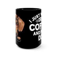 Load image into Gallery viewer, Drink My Coffee Dachshund Mug
