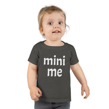 Load image into Gallery viewer, Me &amp; Mini Me Toddler Tee
