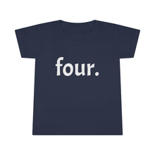 Load image into Gallery viewer, Fourth Birthday Toddler Tee
