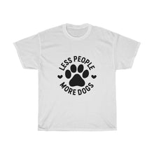 Load image into Gallery viewer, Less People More Dogs Tee
