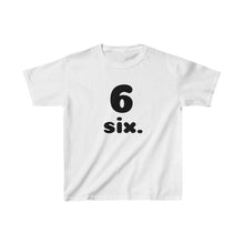 Load image into Gallery viewer, Six Kids Tee
