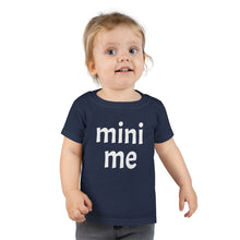 Load image into Gallery viewer, Me &amp; Mini Me Toddler Tee
