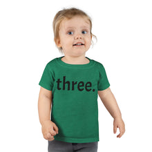 Load image into Gallery viewer, Third Birthday Toddler Tee
