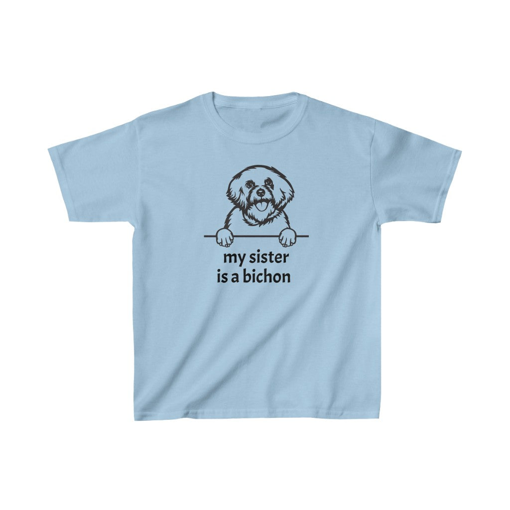 Bichon is My Sister Kids Tee