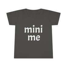 Load image into Gallery viewer, Me &amp; Mini Me Toddler Tee
