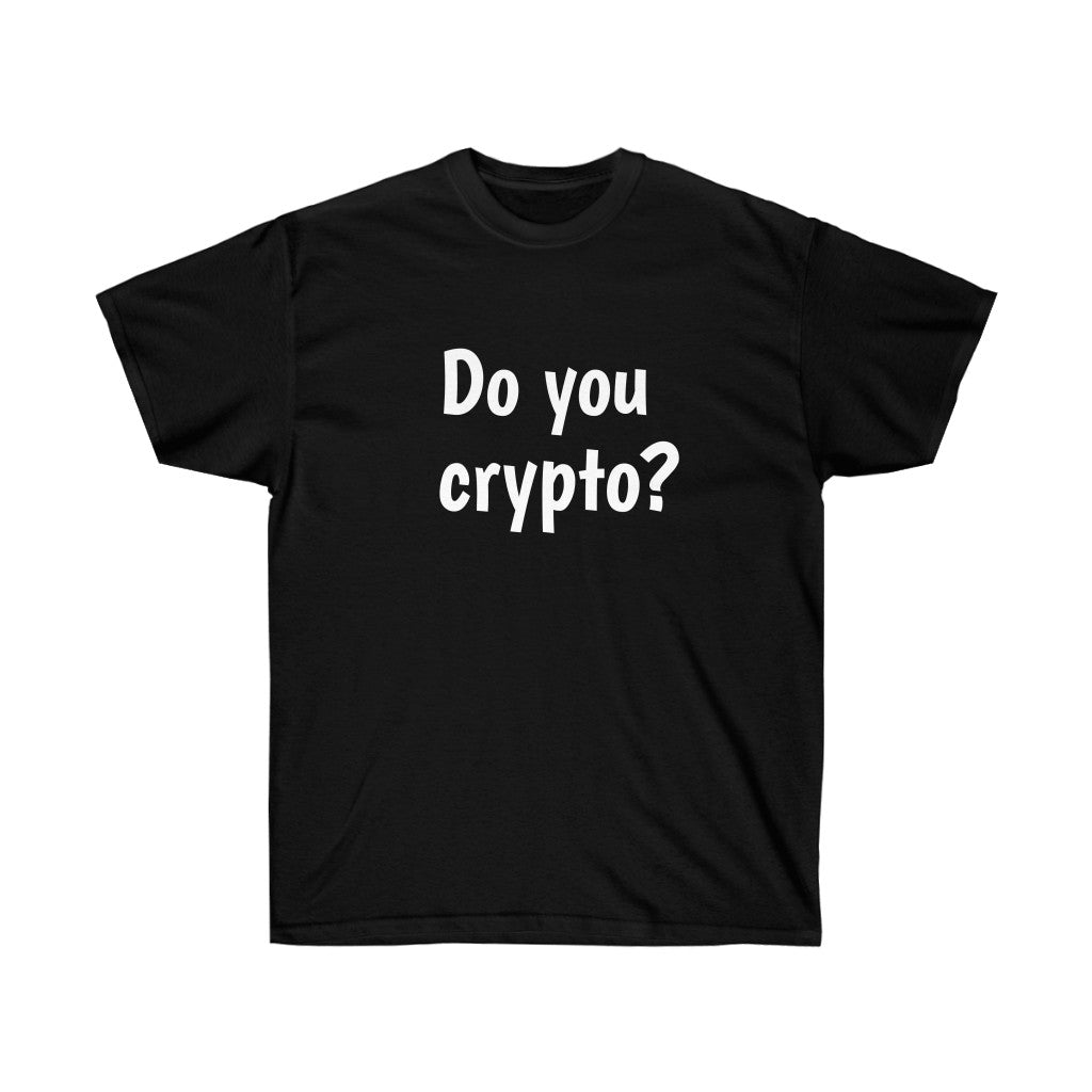 Do You Crypto? Crew Neck Tee