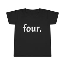 Load image into Gallery viewer, Fourth Birthday Toddler Tee
