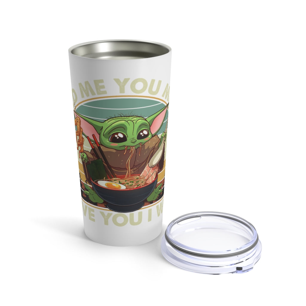 Hungry Yoda Tumbler 20oz