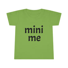Load image into Gallery viewer, Me &amp; Mini Me Toddler Tee
