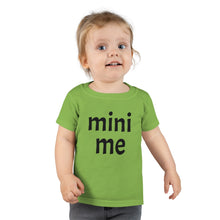 Load image into Gallery viewer, Me &amp; Mini Me Toddler Tee
