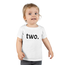 Load image into Gallery viewer, Second Birthday Toddler Tee

