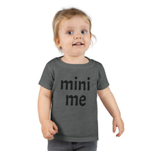 Load image into Gallery viewer, Me &amp; Mini Me Toddler Tee
