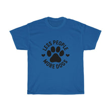 Load image into Gallery viewer, Less People More Dogs Tee
