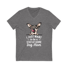 Load image into Gallery viewer, Stay At Home Dog Mom V-Neck Tee
