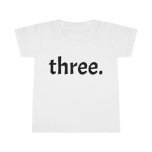 Load image into Gallery viewer, Third Birthday Toddler Tee
