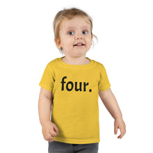 Load image into Gallery viewer, Fourth Birthday Toddler Tee
