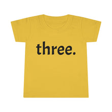 Load image into Gallery viewer, Third Birthday Toddler Tee
