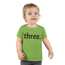 Load image into Gallery viewer, Third Birthday Toddler Tee

